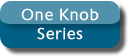 One Knob Series