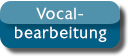 Vocalbearbeitung