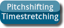 Pitchshifting/Timestretching