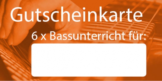 Gutscheinkarte Bass fr 6 Unterrichtseinheiten zu je 30 Minuten