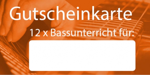 Gutscheinkarte Bass fr 12 Unterrichtseinheiten zu je 60 Minuten